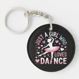Just a Girl who Loves Dance Keychain