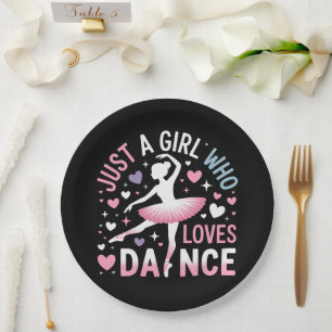 Just a Girl who Loves Dance Paper Plates