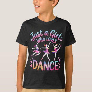 Just A Girl Who Loves Dance  T-Shirt