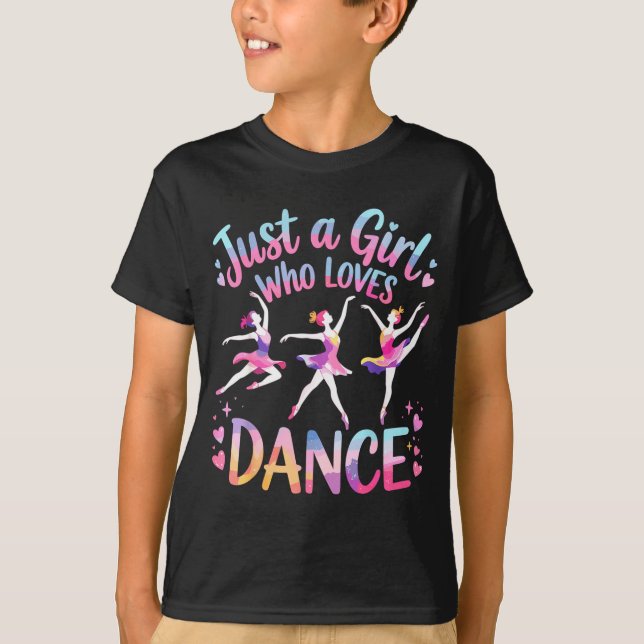 Just A Girl Who Loves Dance  T-Shirt (Front)