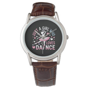 Just a Girl who Loves Dance Watch