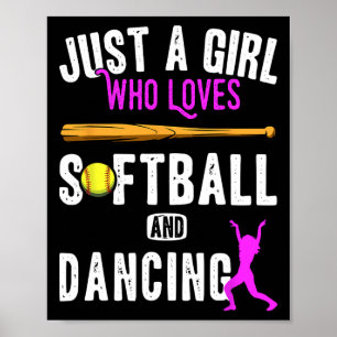 Just A Girl Who Loves Dancing And Softball Kids Fu Poster