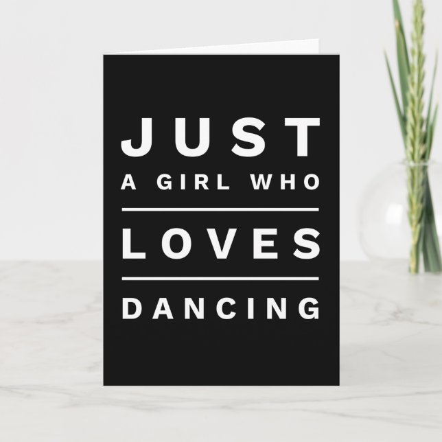 Just A Girl Who Loves Dancing Card (Front)