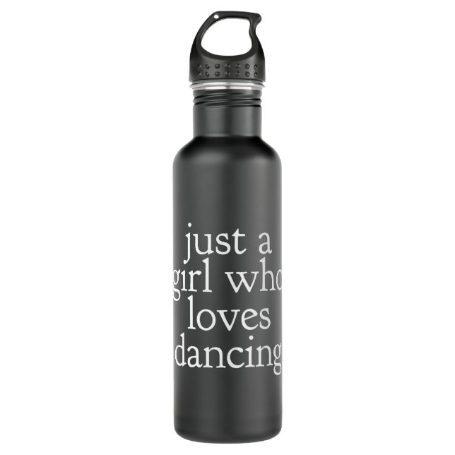 Just A Girl Who Loves Dancing Stainless Steel Water Bottle (Front)