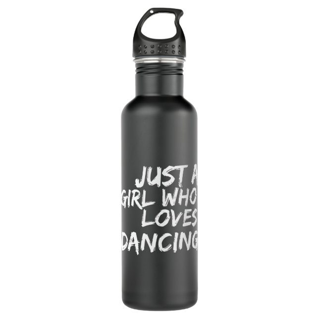 Just A Girl Who Loves Dancing Stainless Steel Water Bottle (Front)