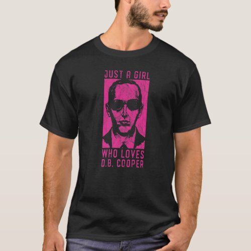 Just A Girl Who Loves Db Cooper Vintage 1971 Skyja T_Shirt