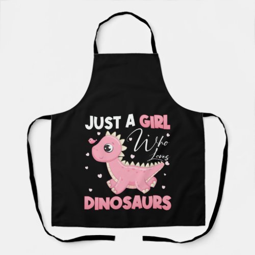 Just a Girl Who Loves Dinosaurs Apron