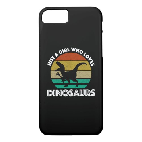 Just A Girl Who Loves Dinosaurs iPhone 87 Case