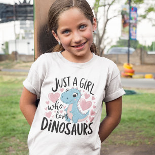 Just a Girl who Loves Dinosaurs - Cute Dino Lover T-Shirt