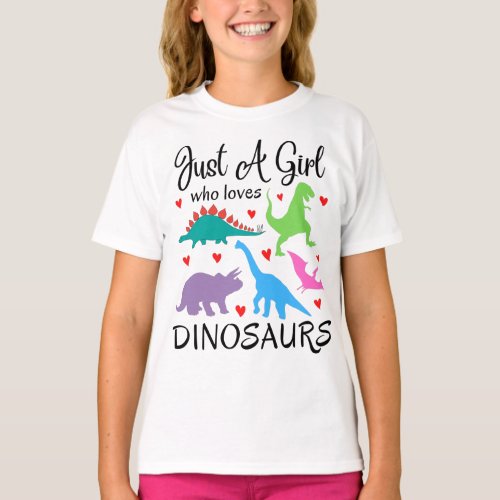 Just A Girl Who Loves Dinosaurs Girls Friends Trip T_Shirt