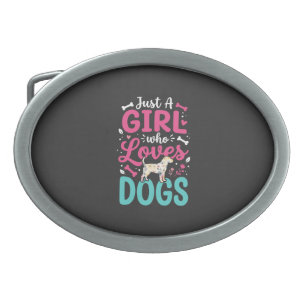Just A Girl Who Loves Dogs Belt Buckle