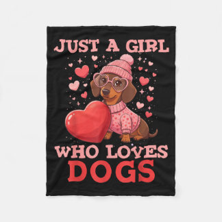 Just A Girl Who Loves Dogs Cute Dachshund Pet Anim Fleece Blanket