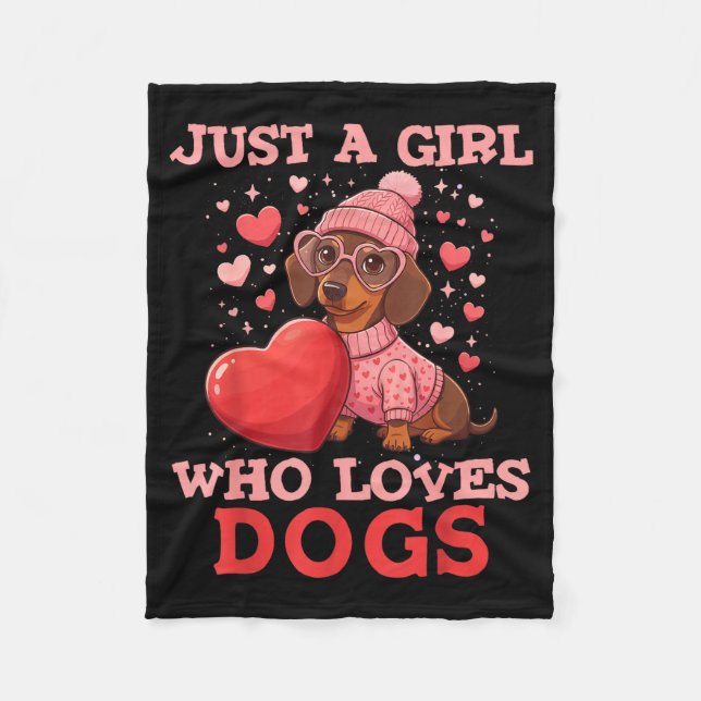 Just A Girl Who Loves Dogs Cute Dachshund Pet Anim Fleece Blanket (Front)