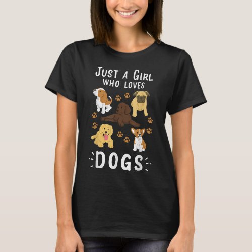 Just a Girl Who Loves Dogs Dog Lover Gift for Girl T_Shirt
