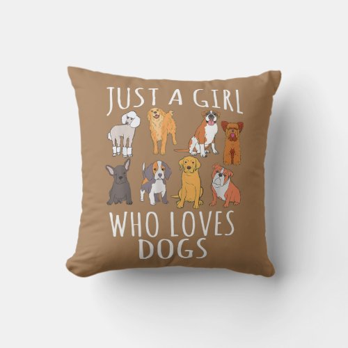 Just a Girl Who Loves Dogs Dog Lover Gifts for Throw Pillow