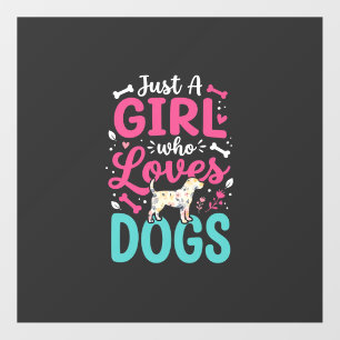 Just A Girl Who Loves Dogs Floor Decals