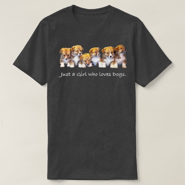 Just A Girl Who Loves Dogs Funny Gift for Dog Trai T-Shirt (Design Front)