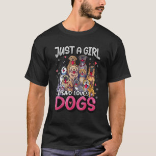 Just A Girl Who Loves Dogs Puppy Dog T-Shirt