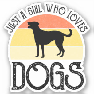 Just A Girl Who Loves Dogs Sticker