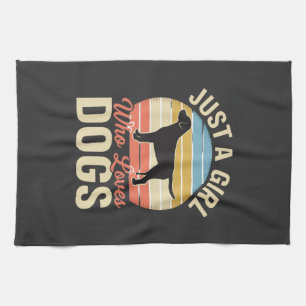 Just a Girl Who Loves Dogs Vintage Dog Lover Kitchen Towel