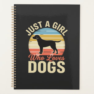 Just a Girl Who Loves Dogs Vintage Dog Lover Planner