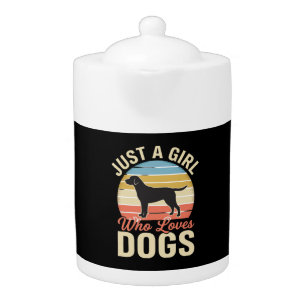 Just a Girl Who Loves Dogs Vintage Dog Lover Teapot