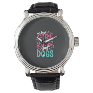 Just A Girl Who Loves Dogs Watch