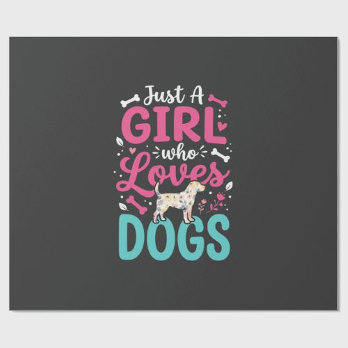 Just A Girl Who Loves Dogs Wrapping Paper