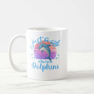 Just A Girl Who Loves Dolphins Costume For Girls L Coffee Mug
