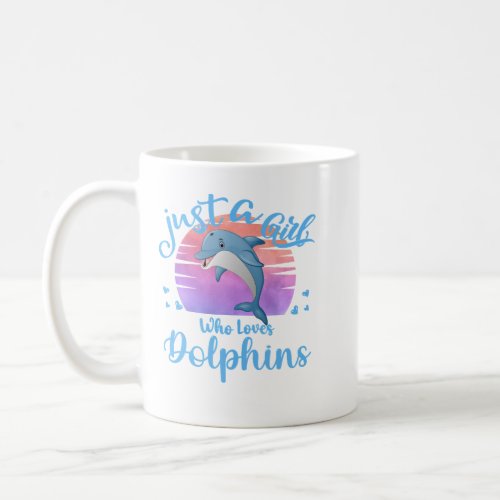 Just A Girl Who Loves Dolphins Costume For Girls L Coffee Mug