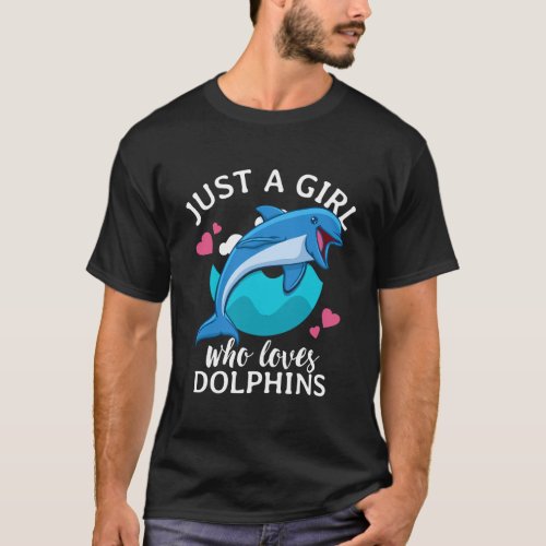Just A Girl Who Loves Dolphins Gift For Women Cute T_Shirt