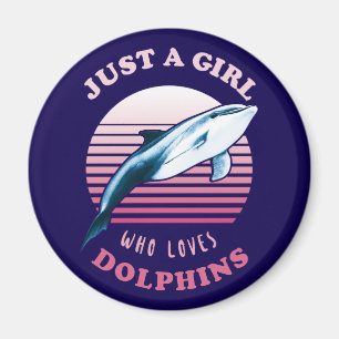 Just A Girl Who Loves Dolphins Magnet