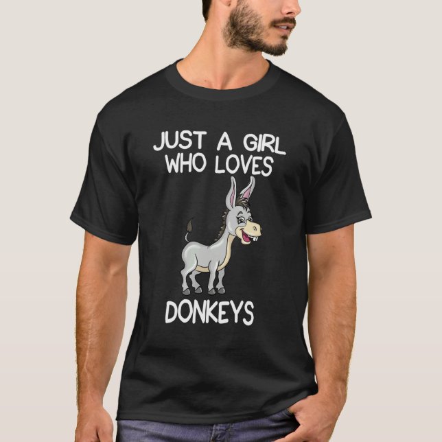 Just A Girl Who Loves Donkeys Lover Farmer Donkey  T-Shirt (Front)