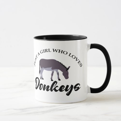 Just a Girl Who Loves Donkeys Mug