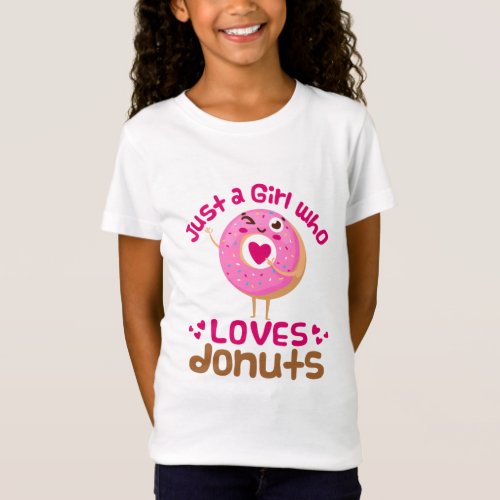 Just a Girl Who Loves Donuts Donut Lover T_Shirt