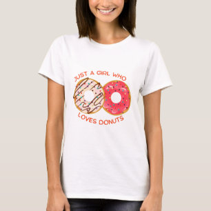 Just a Girl Who Loves Donuts , National Donut Day T-Shirt