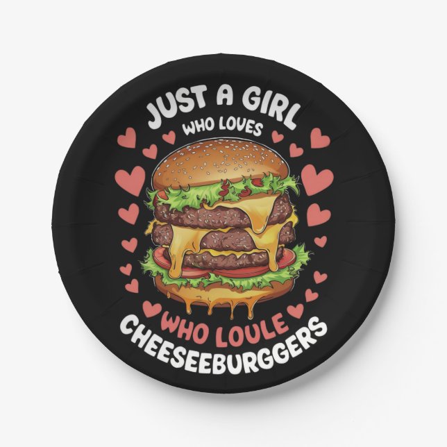 JUST A GIRL,WHO LOVES DOUBLE CHEESEBURGERS PAPER PLATES (Front)