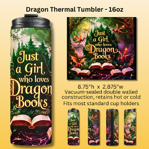 Just A Girl Who Loves Dragon Books Thermal Tumbler