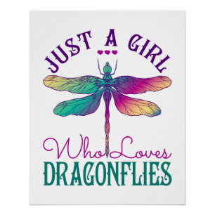 Just a Girl Who Loves Dragonflies Poster
