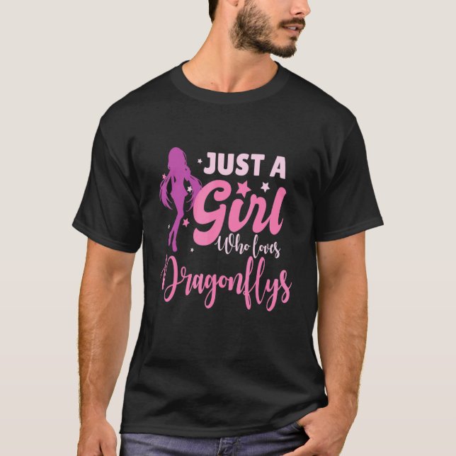 Just A Girl Who Loves Dragonflys  Dragonflys T-Shirt (Front)