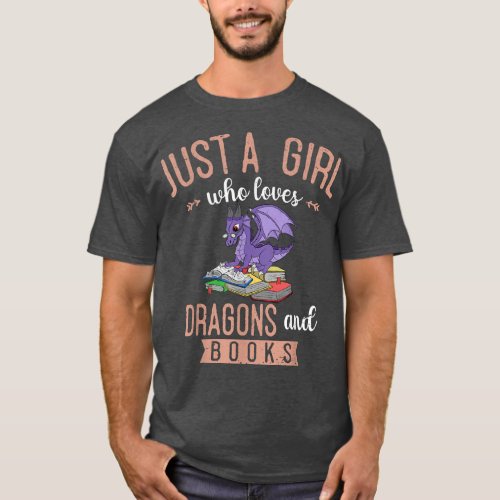 Just A Girl Who Loves Dragons And Books Reading Dr T_Shirt
