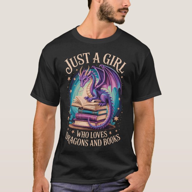 Just A Girl Who Loves Dragons And Books T-Shirt (Front)