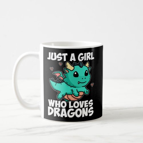 Just A Girl Who Loves Dragons Cute Dragon Costume  Coffee Mug