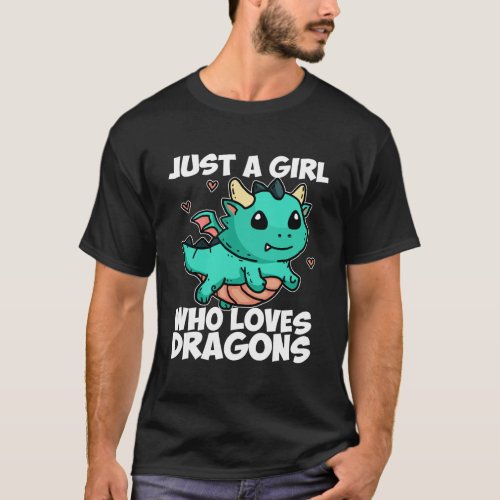 Just A Girl Who Loves Dragons Cute Dragon Costume  T_Shirt