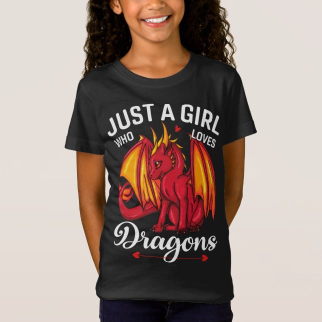 Just a girl who loves dragons, cute dragon design. T-Shirt (Front)