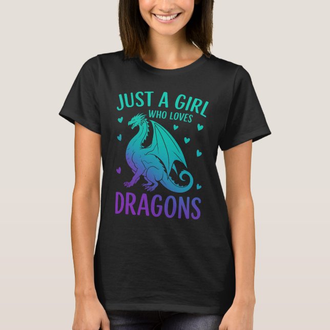 Just a Girl Who Loves Dragons – Cute Fantasy Lover T-Shirt (Front)