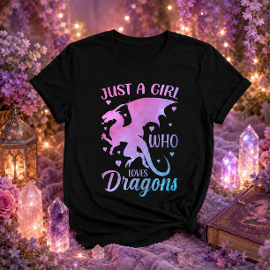  Just A Girl Who Loves Dragons - Fantasy Dragon T-Shirt