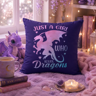 Just A Girl Who Loves Dragons - Fantasy Dragon Throw Pillow