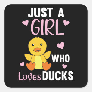 Just A Girl Who Loves Ducks - Cute Animals Duck Square Sticker