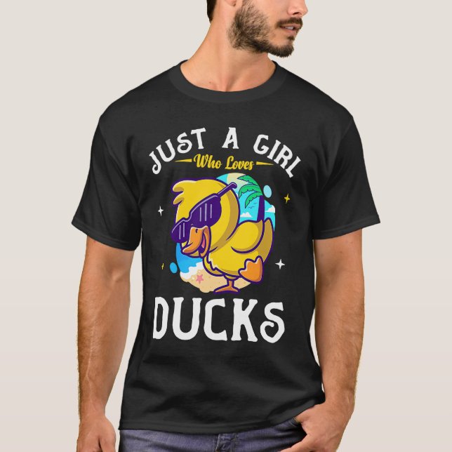 Just a Girl Who Loves Ducks  Cute Duck  Owner T-Shirt (Front)